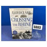 PB Book: Crossing The Rhine By Lloyd Clark, 2008