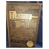 1919 The Ladies of the White House Book