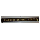Hiawatha National Forest Wood Sign  40' x 3.5'