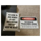 NOVELTY SIGNS, SCIENCE TEACHER ZONE AND HUMOROUS