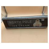 NORTH POLE REAL ICE CREAM ILLUMINATED SIGN, METAL
