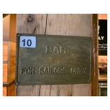 BRASS SIGN, "BAR FOR SAILORS ONLY", RECTANGULAR,