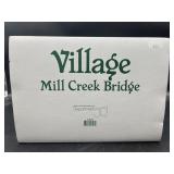 VILLAGE MILL CREEK BRIDGE - DEPT 56