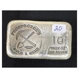 10 OZ TROY SILVER .999 SILVER PROSPECTOR