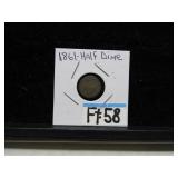 LOT FT 58  1861  HALF DIME