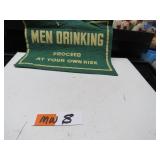 LOT MW 8  SIGN MEN DRINKING PROCEED AT YOUR RISK