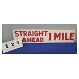 STRAIGHT AHEAD 1 MILE SIGN 28" X 6.5"