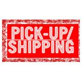 PICK UP & SHIPPING: