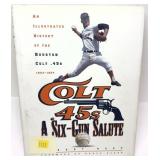 Colt 45 A Six Gun Salute- Hard cover baseball book