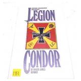 Uniforms, Organization and History Legion Condor