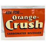 Early Emb. Ask For Orange Crush Sign, 28×19