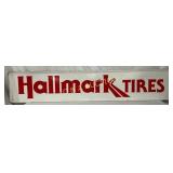 Hallmark Tires SS Metal Sign, 60in x 12in