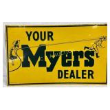 SS ï¿½Your Myers Dealerï¿½ Metal Sign, 30ï¿½18 Inches