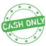 CASH ONLY!! No credit/debit cards, No checks