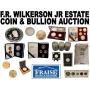 FR WILKERSON JR ESTATE COIN & BULLION AUCTION
