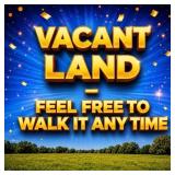 Vacant Land Feel Free To Walk It Anytime
