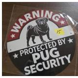 Round Sign: Warning ï¿½Protected by Pug Securityï¿½