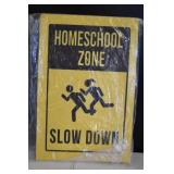 New Homeschool Zone Yard Sign