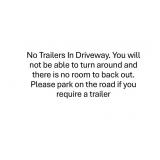NO TRAILERS IN DRIVEWAY