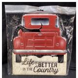 LIFE IS BETTER IN THE COUNTRY VTG. RED PICKUP