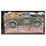 HAPPY FALL Y'ALL VTG. PICKUP TRUCK METAL SIGN, NEW