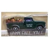 HAPPY FALL Yï¿½ALL TRUCK, TIN SIGN