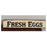 VTG Fresh Eggs Wall Sign 22'x4' Wooden