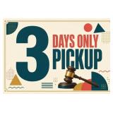 3 DAY PICKUP: 10am-4pm, Sun-Tues Nov 8-10