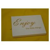White "Enjoy the Little Things" Sign