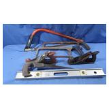 Hack saw, Bow Saw, Level & More