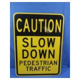 Caution Metal "Slow Down Pedestrian" Sign 24x18"