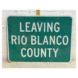 Leaving Rio Blanco County Sign 24/18 ( aluminum)