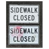 2 Sidewalk Closed Signs