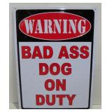 Embossed WARNING Bad Ass Dog On Duty Tin Sign 17'