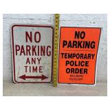 2 No Parking Signs (aluminum & plastic)