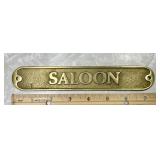 Heavy brass Saloon sign