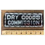 Antique reverse painted Dry Goods Commission sign