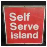 Self Serve Island metal sign