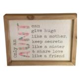 "Only an Aunt" Sign -  8 x 6