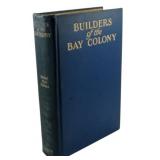1930 First Ed. The Builders of Bay Colony