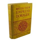1905 First Ed. With the Empress Dowager