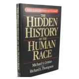 1994 1st Ed. Hidden History of Human Race