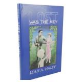1993 1st Ed. Lost Was the Key Signed Haley