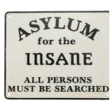 Cast Iron Asylum for the Insane Sign 8.5"x10"
