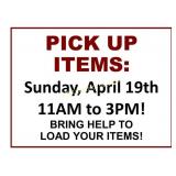 PICK UP YOUR ITEMS SUNDAY, APRIL 19TH!