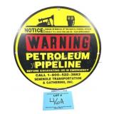 WARNING PETROLEUM PIPELINE SIGN - SEMINOLE