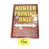 HUNTER PARKING ONLY SIGN