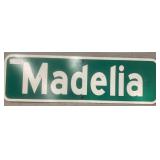 ï¿½Madeliaï¿½ Street Sign