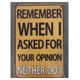 Metal 'Your Opinion' Sign