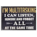Metal Multitasking Sign